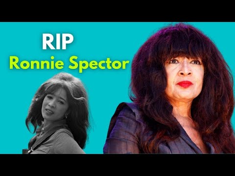 Singer Ronnie Spector dies at the age of 78 | The Tragic Death Of Ronnie Spector