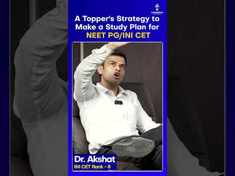 A Topper's Strategy to Make a Study Plan for NEET PG/INI CET - Dr. Akshat, Rank 8 INI CET #shorts