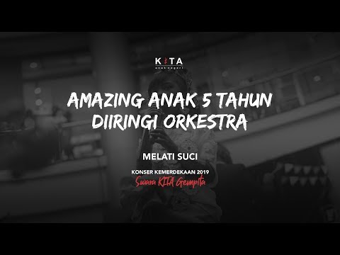 MELATI SUCI Swara KITA Gempita Konser Kemerdekaan 2019