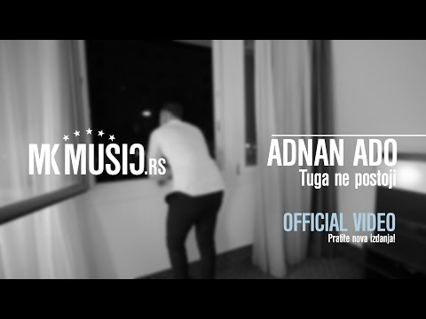 ADNAN ADO - Tuga ne postoji (Official HD Video)
