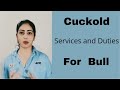 Duties And Services Of Cuckold