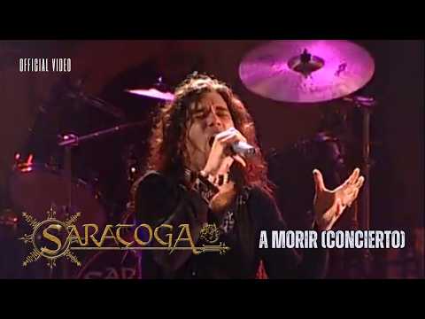 Saratoga - A Morir | Concierto en Directo Oficial 🔥🎸