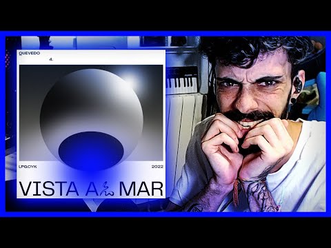 REACCIÓN a Vista Al Mar - Quevedo