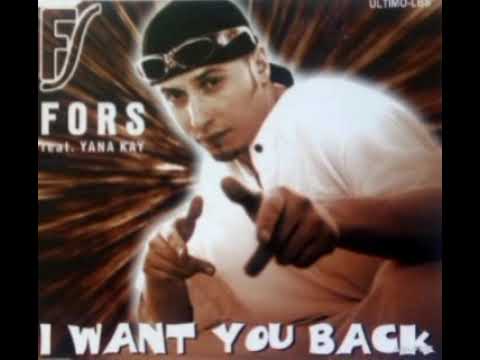 FORS Feat.Yana Kay - I want You Back