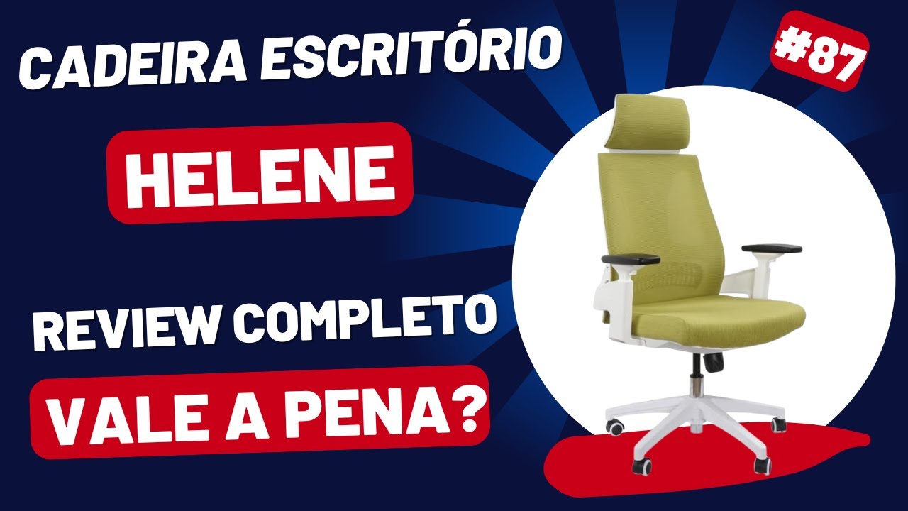 Cadeira Helene Special. Review completo.