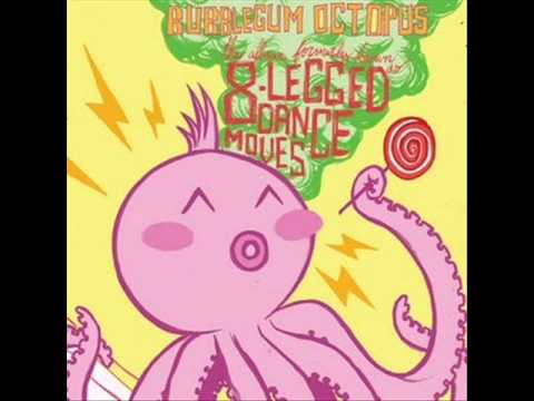 Bubblegum Octopus - Spiders On My Toes