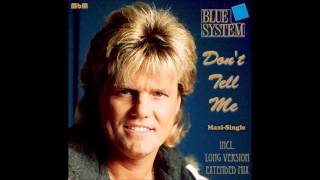 Blue System - Don&#39;t Tell Me Maxi-Single (re-cut by Manaev)