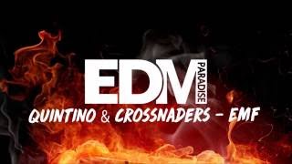 Quintino & Crossnaders - EMF [FREE DOWNLOAD]