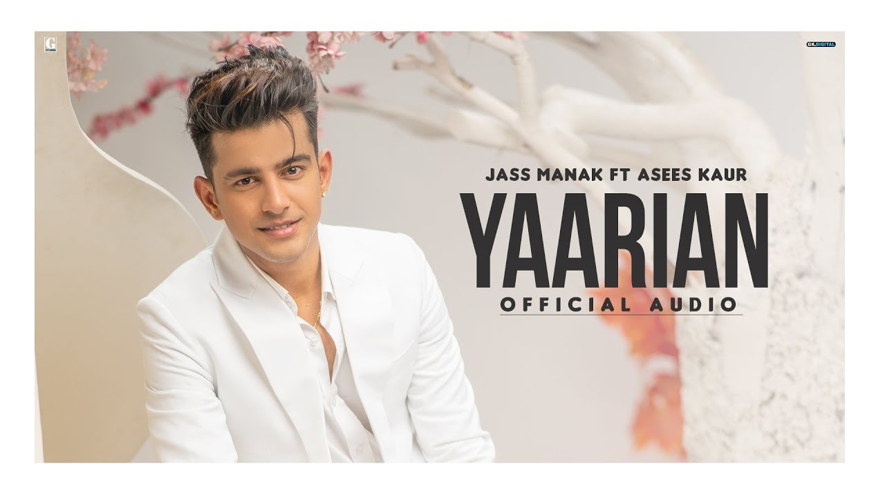 Yaarian Lyrics-Jass Manak Ft. Asees Kaur