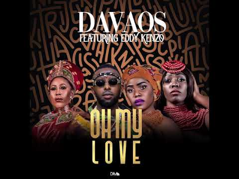 Davaos - Oh My Love (Remix)[Feat. Eddy Kenzo](Official Audio)