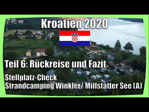 Camping Urlaub Kroatien 2020-Teil VI/ Rückreise+Fazit-Stellplatz-Check Camping Winkler- Kärnten/A