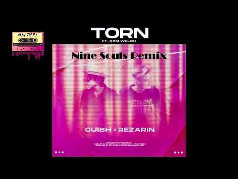 Rezarin & Cuish ft. Sam Welch - Torn (Nine Souls Remix)