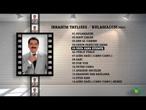 Urfa Sana Küsmüş - İbrahim Tatlıses