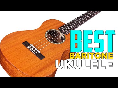 Best Baritone Ukulele In 2025 - Top 6 Baritone Ukulele In The World