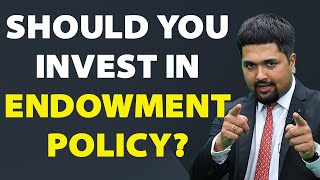Endowment Policy - What is an endowment policy and when should you go for it