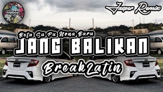 Download lagu Sipitang Remix - Jang Balikan BreakLatin mp3