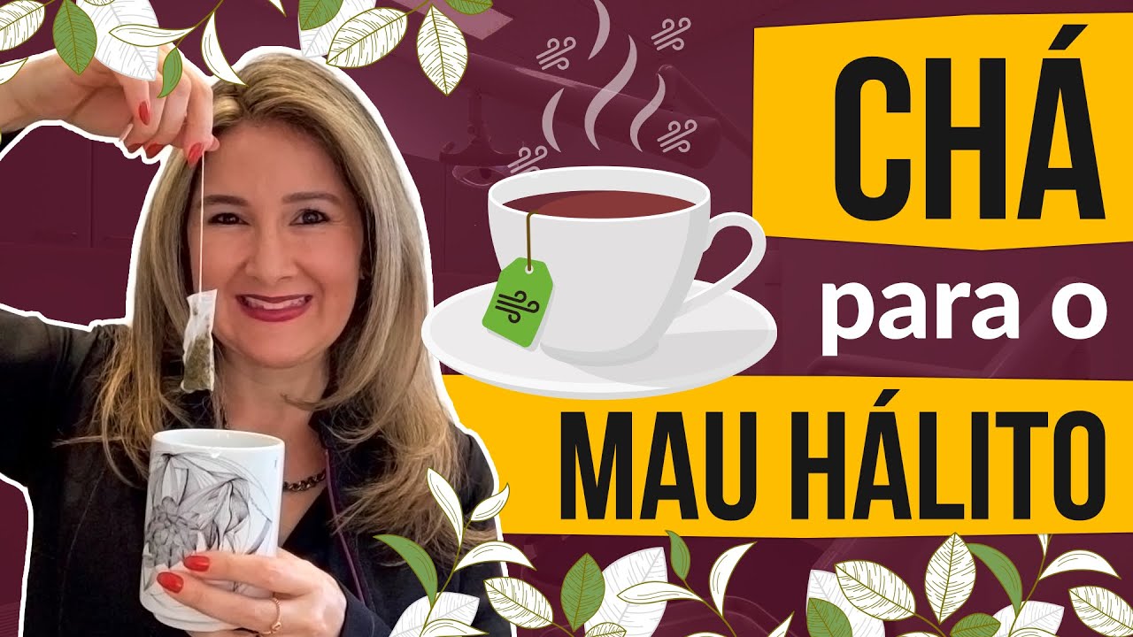 CHÁ para ACABAR com o MAU HÁLITO. Atualizado 2021 - Dra. Karyne Magalhães