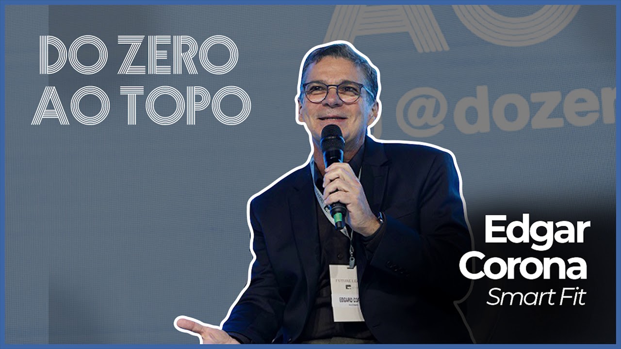 SMART FIT: a história do engenheiro que criou um grupo de R$ 8,6 bilhões | Do Zero ao Topo #28