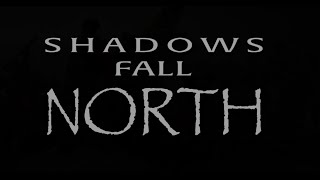 Shadows Fall North Preview