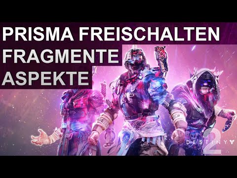 Destiny 2 Prisma Fragmente Aspekte & Fähigkeiten freischalten