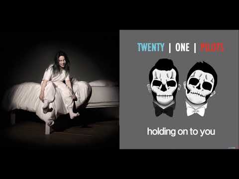 all the good girls go to hell x holding on to you - Billie Eilish and twenty one pilots (Mashup!)