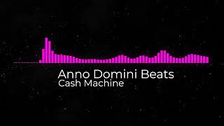 Download lagu Anno Domini Beats - Cash Machine mp3