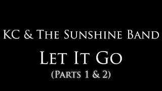 KC & The Sunshine Band - "Let It Go" (Parts 1 & 2)