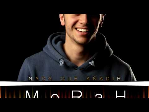 MoRaH - Nada que añadir (letra)