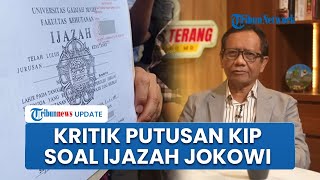 Mahfud MD Kritik Putusan KIP Ijazah Jokowi Informasi Terbuka: Harusnya Sebelum Roy Cs Jadi Tersangka