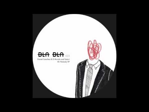 DANIEL SANCHEZ & EL MUNDO AND SATORI - MR NOBODY
