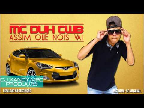 MC DUH CWB - ASSIM QUE NÓIS VAI (DJ XANDY MPC)