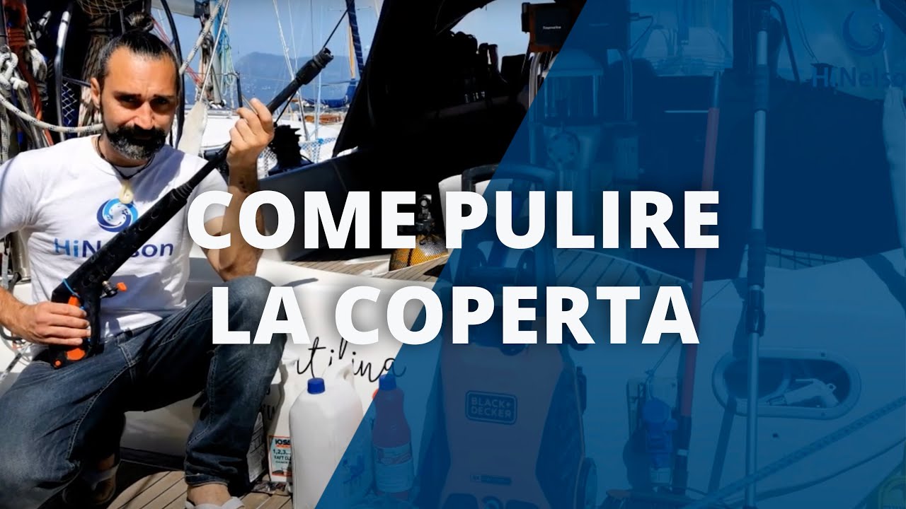 Come Pulire la Coperta della Barca. Come ottenere una perfetta pulizia del ponte e della tuga in VTR