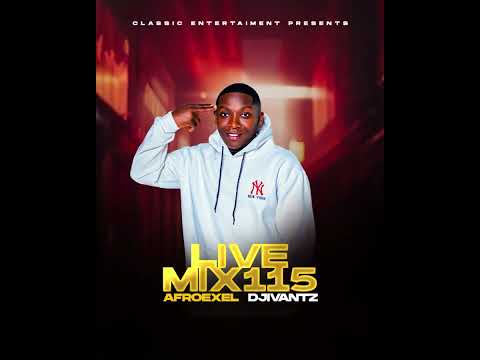BEST MIX DJIVANTZ LIVE MIX CLUB VIBE AFRO EXEL 115+255745417838DIAMOND,MBOSO,TMTK,ARBATONE,REMA,ZUCH