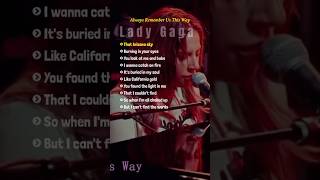 💖Always Remember Us This Way 🎤 Lady Gaga #lyrics #romanticsongs #popballads #classicalmusic