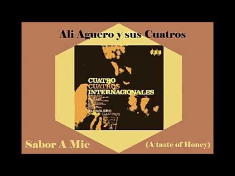 Ali Aguero y sus Cuatros - Sabor A Miel (A taste of Honey)