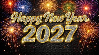 Happy New Year E-Cards, Happy New Year 2027 Countdown in 4k Ultra HD New Year Song clock Animation Festive Animation  Celebrate the arrival of 2027 with this
