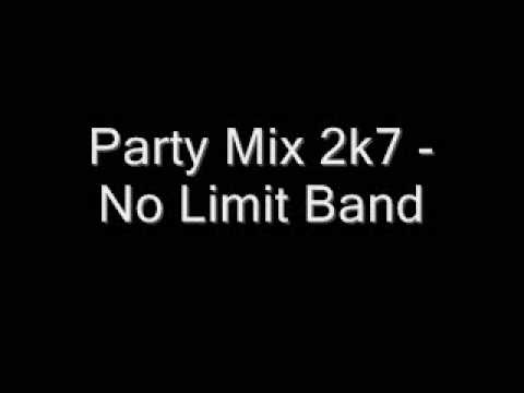 Party Mix 2k7 - No Limit Band