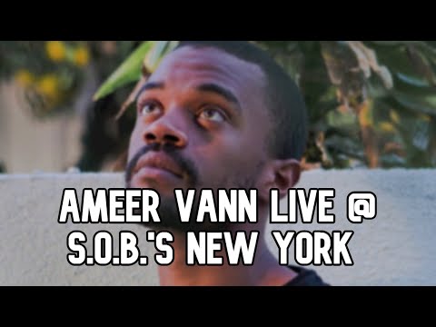 Ameer Vann Live @ S.O.B.'s New York 9/23/19 (FULL CONCERT)