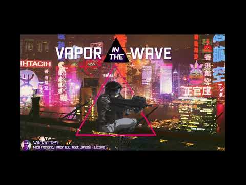 Nico Morano Amari BE feat Jinadu - Desire (Vaporwave edition by Vildan721)