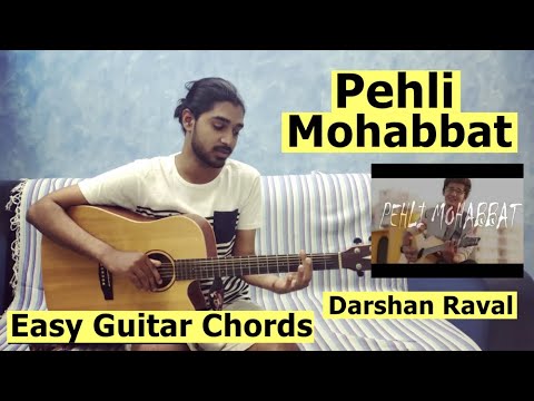 Pehli  Mohabbat Chords (Only 4 Easy Chords) | Darshan Raval | Prince Sahu