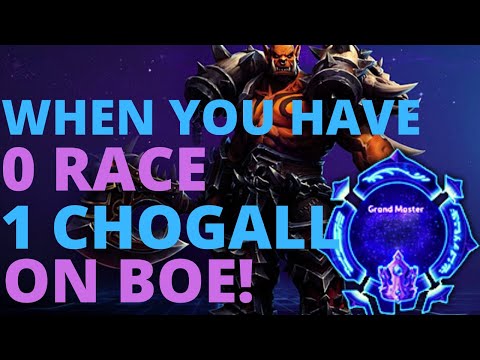 Garrosh Taunt - When you have 0 race and 1 chogall on BOE... - Grandmaster Storm League