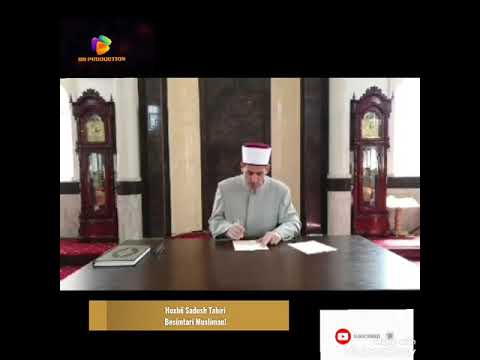 Hoxhë Sadush Tahiri - Besimtari Musliman!