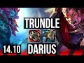 TRUNDLE vs DARIUS (TOP) | 66% winrate, 6 solo kills | EUW Master | 14.10