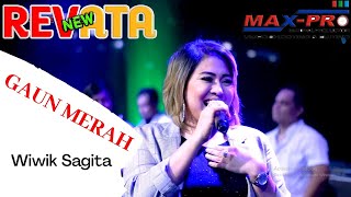 Download lagu Wiwik Sagita - Gaun Merah ''NEW REVATA'' mp3