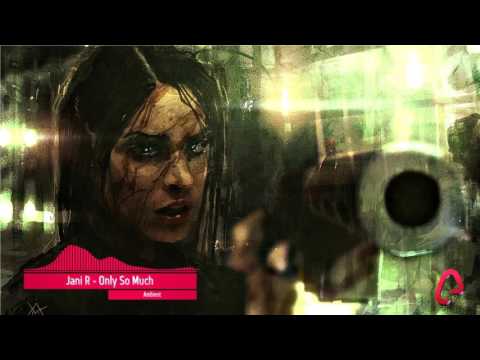 [Ambient] Jani R - Only So Much