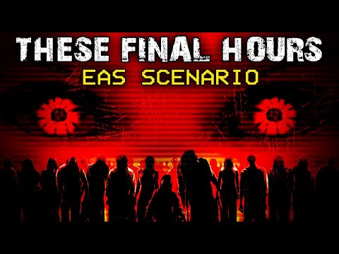 These Final Hours | Zombie Apocalypse EAS / Newscast