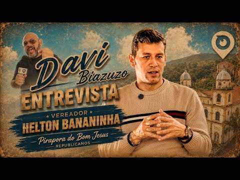 Entrevista com Vereador Helton Bananinha da cidade de Pirapora do Bom Jesus - São Paulo 