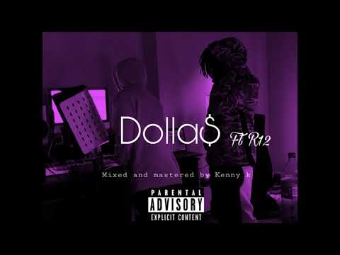 Kvnny K -Dolla$ feat. R12 [OFFICIAL AUDIO]
