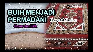 Download lagu BUIH JADI PERMADANI COVER DAN LIRIK VERSI DANGDUT mp3 Download lagu BUIH JADI PERMADANI COVER DAN LIRIK VERSI DANGDUT mp3