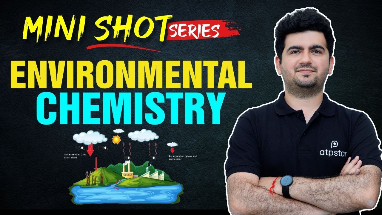 Environmental chemistry Revision in one shot | Chemistry Class 11 | IIT JEE | NEET